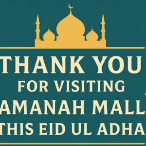 Thank You for Visiting Amanah Mall This Eid ul Adha