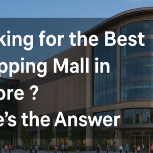 Looking for the Best Shopping Mall in Lahore? Here’s the Answer