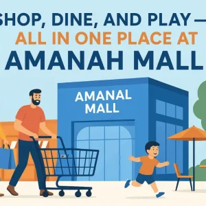 Shop, Dine, and Play — All in One Place at Amanah Mall
