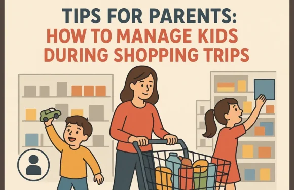 Tips for Parents: How to Manage Kids During Shopping Trips