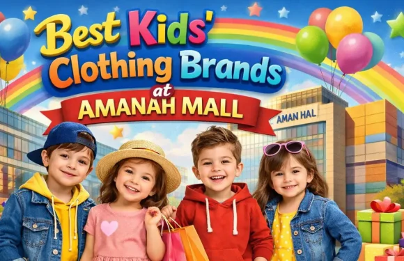 Best Kids’ Clothing Brands at Amanah Mall