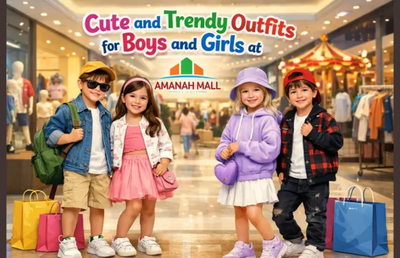 Cute and Trendy Outfits for Boys and Girls at Amanah Mall