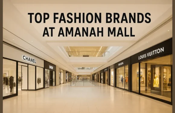 Find Top Fashion Brands at Amanah Mall