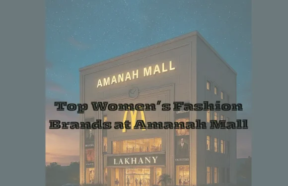 Top Women’s Fashion Brands at Amanah Mall