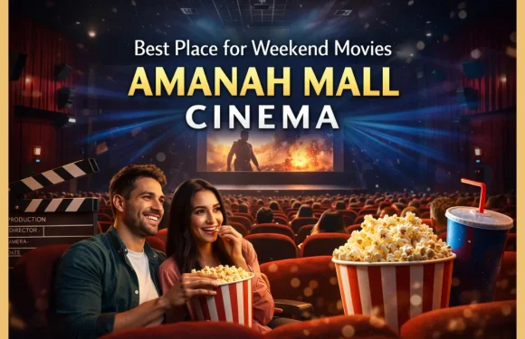 Best Place for Weekend Movies – Amanah Mall Cinema Best Place for Weekend Movies – Amanah Mall Cinema