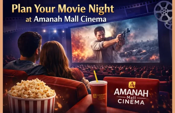 Plan Your Movie Night at Amanah Mall Cinema Plan Your Movie Night at Amanah Mall Cinema